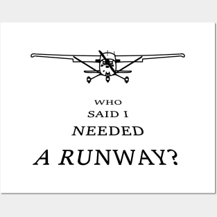 Who said I needed a runway? Posters and Art